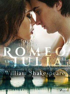 Shakespeare |  Romeo und Julia | eBook | Sack Fachmedien