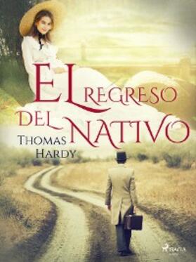 Hardy |  El regreso del nativo | eBook | Sack Fachmedien