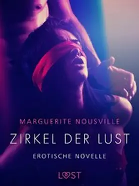 Nousville |  Zirkel der Lust - Erotische Novelle | eBook | Sack Fachmedien