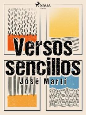 Martí |  Versos sencillos | eBook | Sack Fachmedien