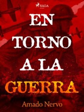 Nervo |  En torno a la guerra | eBook | Sack Fachmedien