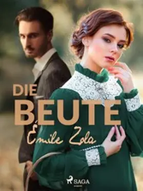 Zola |  Die Beute | eBook | Sack Fachmedien