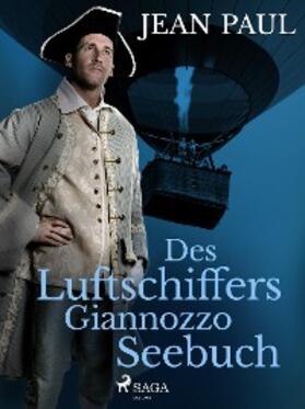 Paul |  Des Luftschiffers Giannozzo Seebuch | eBook | Sack Fachmedien