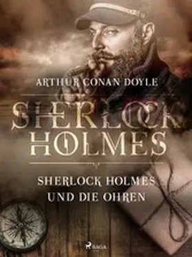 Doyle |  Sherlock Holmes und die Ohren | eBook | Sack Fachmedien