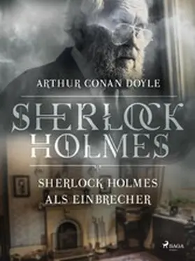 Doyle |  Sherlock Holmes als Einbrecher | eBook | Sack Fachmedien