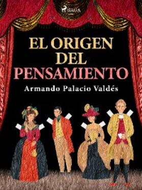 Palacio Valdés |  El origen del pensamiento | eBook | Sack Fachmedien