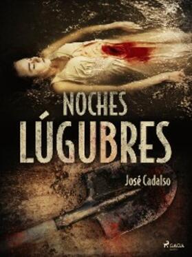 Cadalso |  Noches lúgubres | eBook | Sack Fachmedien