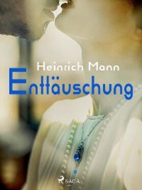 Mann |  Enttäuschung | eBook | Sack Fachmedien