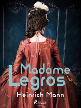 Mann |  Madame Legros | eBook | Sack Fachmedien