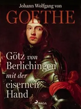 Goethe |  Götz von Berlichingen mit der eisernen Hand | eBook | Sack Fachmedien