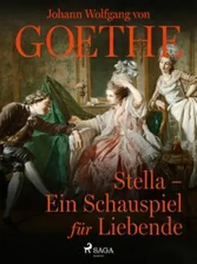 Goethe |  Stella - Ein Schauspiel für Liebende | eBook | Sack Fachmedien