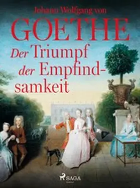 Goethe |  Der Triumpf der Empfindsamkeit | eBook | Sack Fachmedien