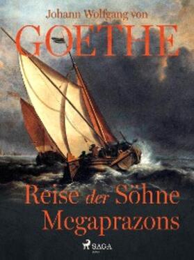 von Goethe |  Reise der Söhne Megaprazons | eBook | Sack Fachmedien