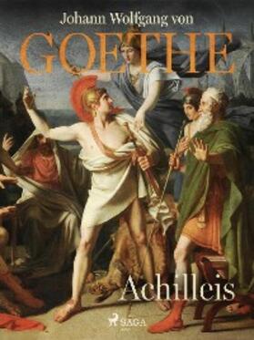 Goethe |  Achilleis | eBook | Sack Fachmedien