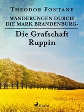 Fontane |  Wanderungen durch die Mark Brandenburg - Die Grafschaft Ruppin | eBook | Sack Fachmedien