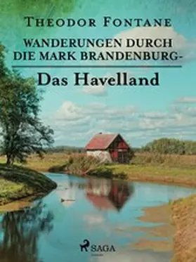 Fontane |  Wanderungen durch die Mark Brandenburg - Das Havelland | eBook | Sack Fachmedien