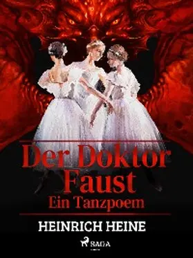 Heine |  Der Doktor Faust - Ein Tanzpoem | eBook | Sack Fachmedien