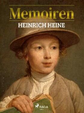 Heine |  Memoiren | eBook | Sack Fachmedien