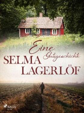 Lagerlöf |  Eine Gutsgeschichte | eBook | Sack Fachmedien