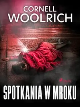 Woolrich |  Spotkania w mroku | eBook | Sack Fachmedien