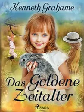 Grahame |  Das goldene Zeitalter | eBook | Sack Fachmedien