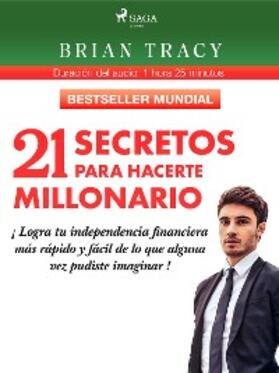 Tracy |  21 secretos para hacerte millonario | eBook | Sack Fachmedien