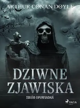 Doyle |  Dziwne zjawiska. Zbiór opowiadan | eBook | Sack Fachmedien