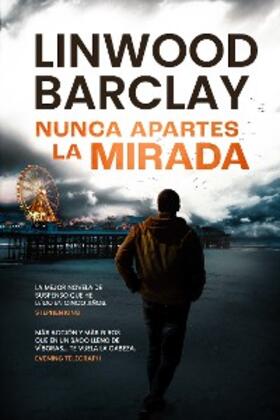 Barclay |  Nunca apartes la mirada | eBook | Sack Fachmedien