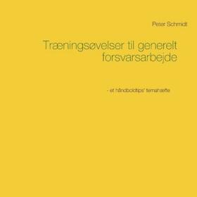 Schmidt |  Træningsøvelser til generelt forsvarsarbejde | Buch |  Sack Fachmedien