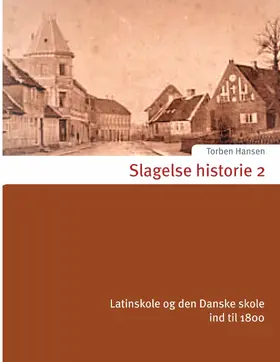 Hansen |  Slagelse historie 2 | eBook | Sack Fachmedien