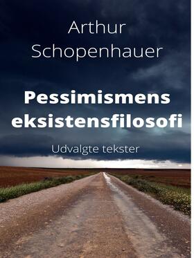 Schopenhauer / Strandby Nielsen |  Pessimismens eksistensfilosofi. | eBook | Sack Fachmedien