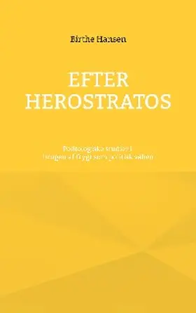 Hansen |  Efter Herostratos | eBook | Sack Fachmedien