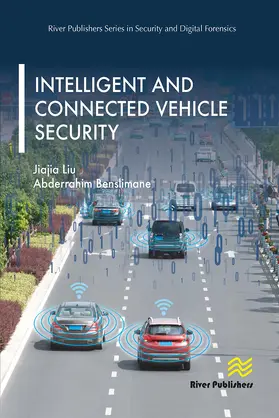 Benslimane / Liu |  Intelligent and Connected Vehicle Security | Buch |  Sack Fachmedien