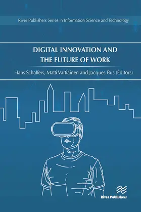 Schaffers / Vartiainen / Bus | Digital Innovation and the Future of Work | Buch | 978-87-7004-323-6 | sack.de