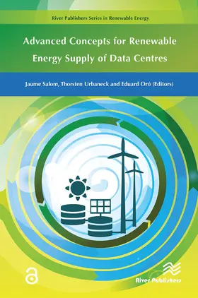 Oro / Salom / Urbaneck |  Advanced Concepts for Renewable Energy Supply of Data Centres | Buch |  Sack Fachmedien