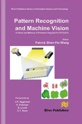 Wang |  Pattern Recognition and Machine Vision- In Honor and Memory of Late Prof. King-Sun Fu | Buch |  Sack Fachmedien