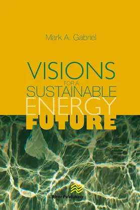 Gabriel |  Visions for a Sustainable Energy Future | Buch |  Sack Fachmedien