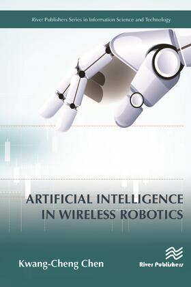 Chen |  Artificial Intelligence in Wireless Robotics | Buch |  Sack Fachmedien