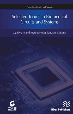 Je / Sunwoo |  Selected Topics in Biomedical Circuits and Systems | Buch |  Sack Fachmedien