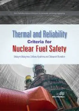 Maksymov / Svitlana / Oleksandr |  Thermal and Reliability Criteria for Nuclear Fuel Safety | Buch |  Sack Fachmedien