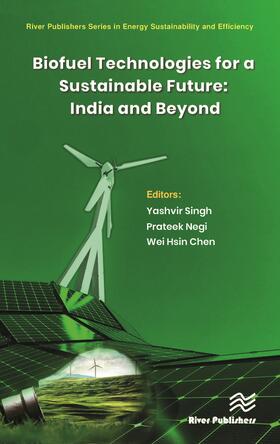 Negi / Singh / Chen |  Biofuel Technologies for a Sustainable Future: India and Beyond | Buch |  Sack Fachmedien
