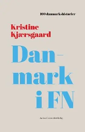 Kjærsgaard |  Danmark i FN | eBook | Sack Fachmedien