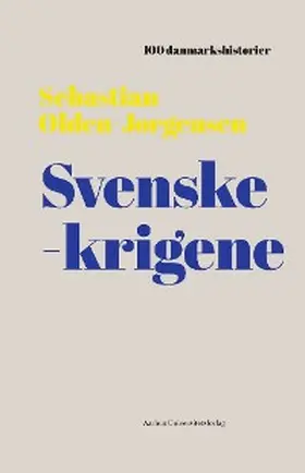 Olden-Jørgensen |  Svenskekrigene | eBook | Sack Fachmedien