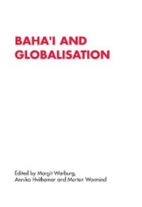Hvithamar / Warburg / Warmind |  Baha'i and Globalisation | eBook | Sack Fachmedien