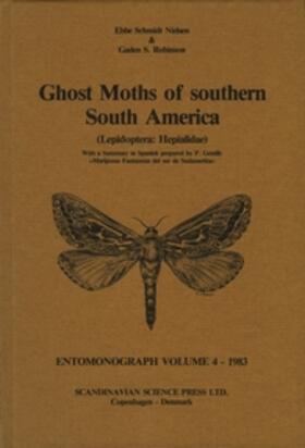 Nielsen / Robinson |  Ghost Moths of Southern South America (Lepidoptera: Hepialidae): With a Summary in Spanish by P. Gentili | Buch |  Sack Fachmedien