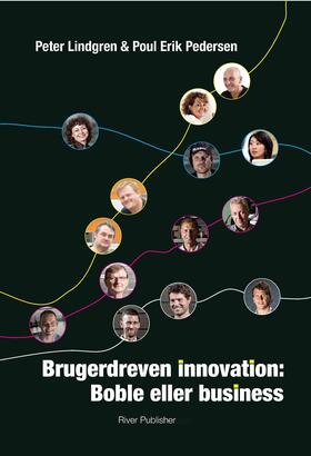 Lindgren / Pedersen | Brugerdreven Innovation: Boble Eller Business | Buch | 978-87-92329-39-4 | sack.de