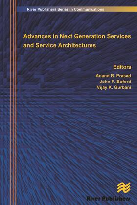 Prasad / Buford / Gurbani |  Advances in Next Generation Services and Service Architectures | Buch |  Sack Fachmedien