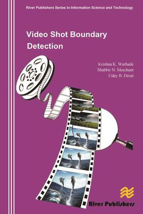 Warhade / Merchant / Desai |  Video Shot Boundary Detection | Buch |  Sack Fachmedien