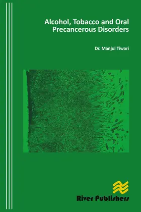 Tiwari |  Alcohol, Tobacco and Oral Precancerous Disorders | Buch |  Sack Fachmedien