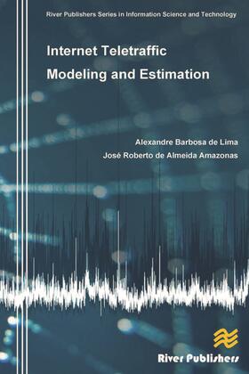 de Lima / Amazonas |  Internet Teletraffic Modeling and Estimation | Buch |  Sack Fachmedien